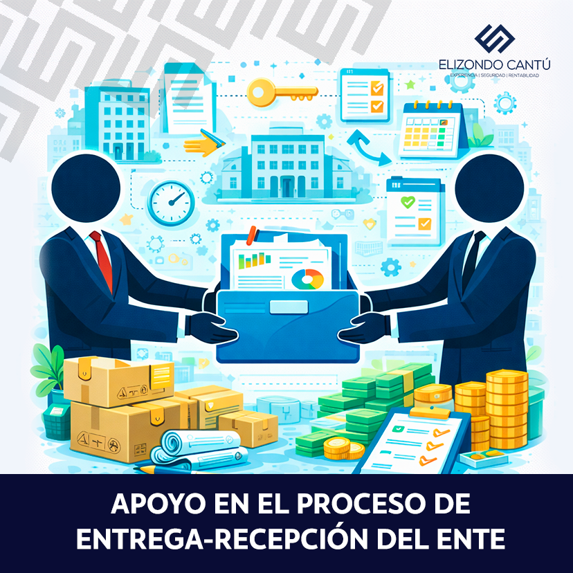 APOYO EN EL PROCESO DE ENTREGA-RECEPCIÓN DEL ENTE