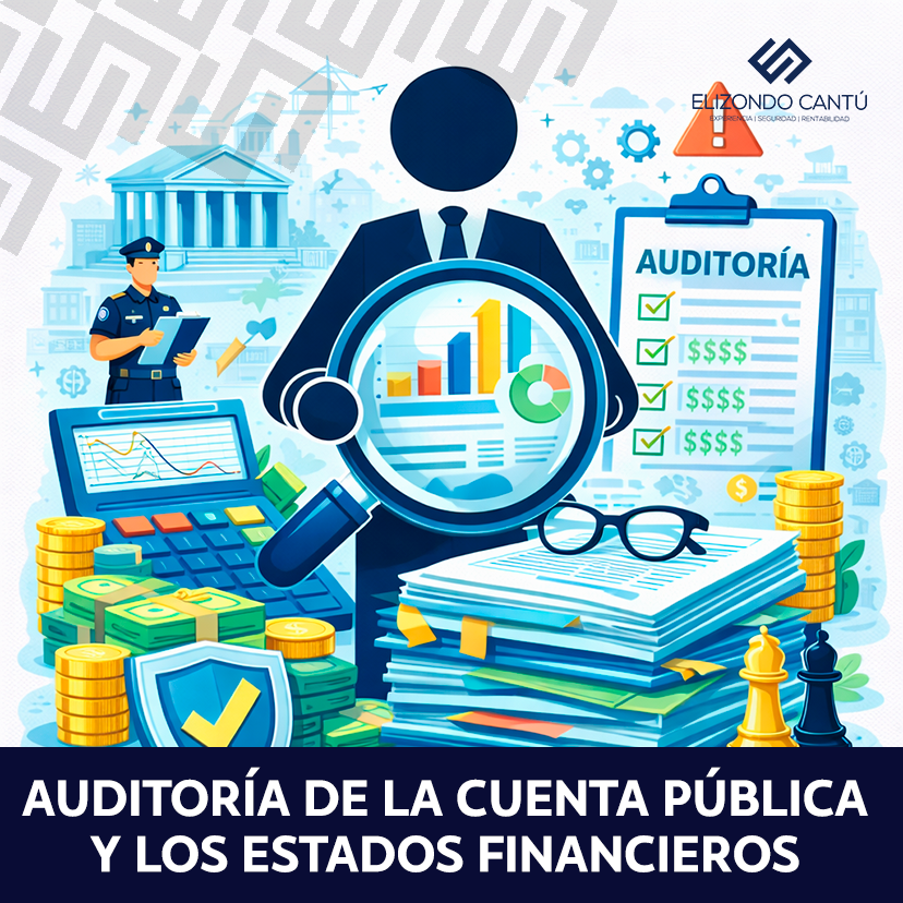 AUDITORÍA DE LA CUENTA PÚBLICA Y LOS ESTADOS FINANCIEROS